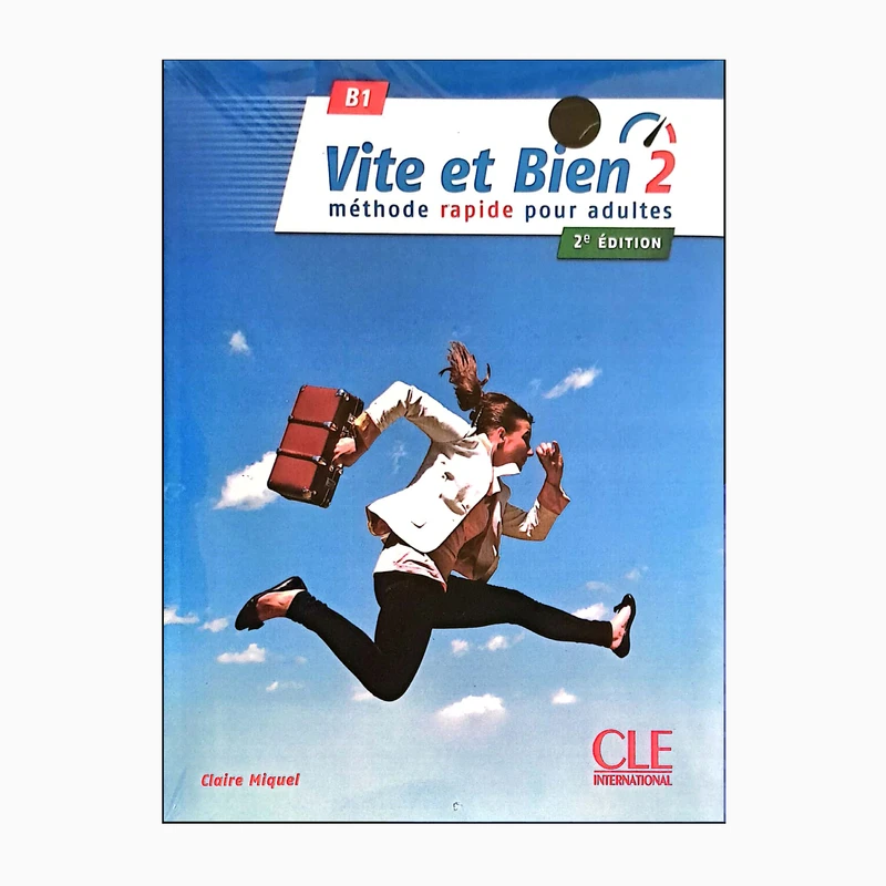 کتاب Vite et Bien B1 اثر Claire Miquel انتشارات سی‌ال‌ای اینترنشنال