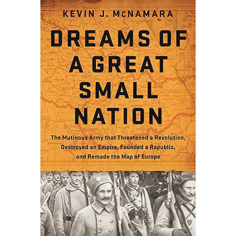 کتاب Dreams of a Great Small Nation اثر Kevin J McNamara انتشارات PublicAffairs