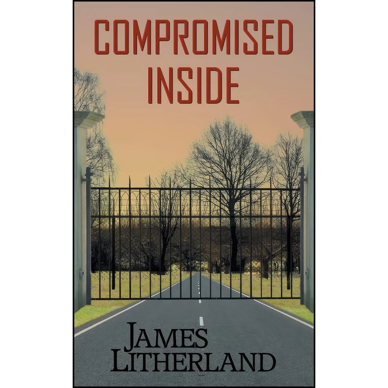 کتاب Compromised Inside  اثر James Litherland انتشارات تازه ها