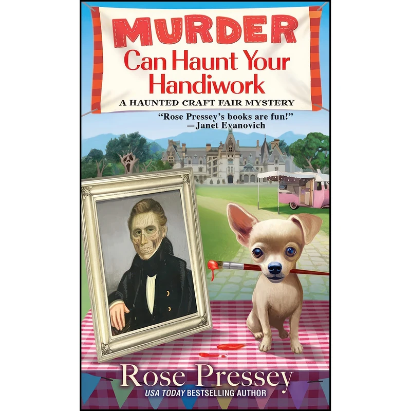 کتاب Murder Can Haunt Your Handiwork  اثر Rose Pressey انتشارات Kensington