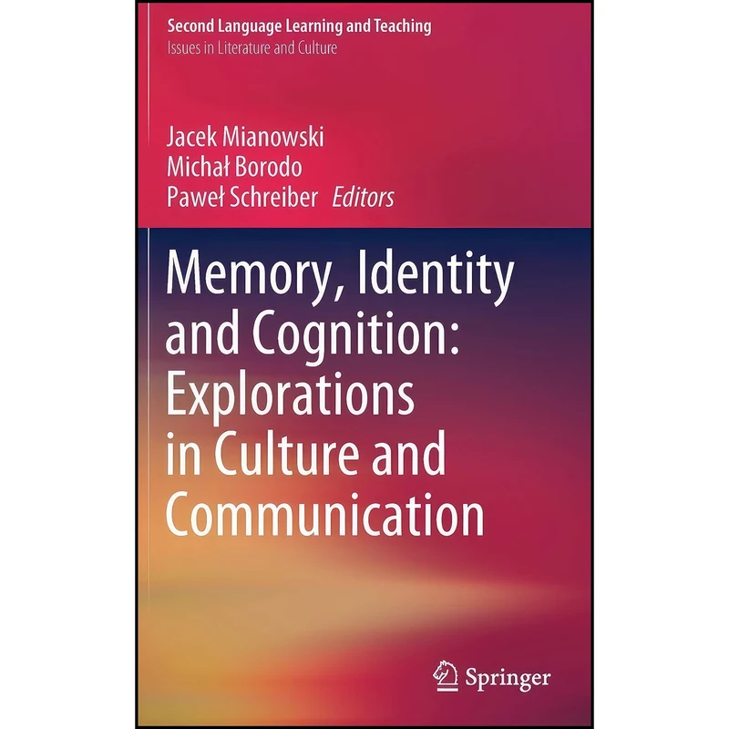 کتاب Memory, Identity and Cognition اثر جمعي از نويسندگان انتشارات Springer