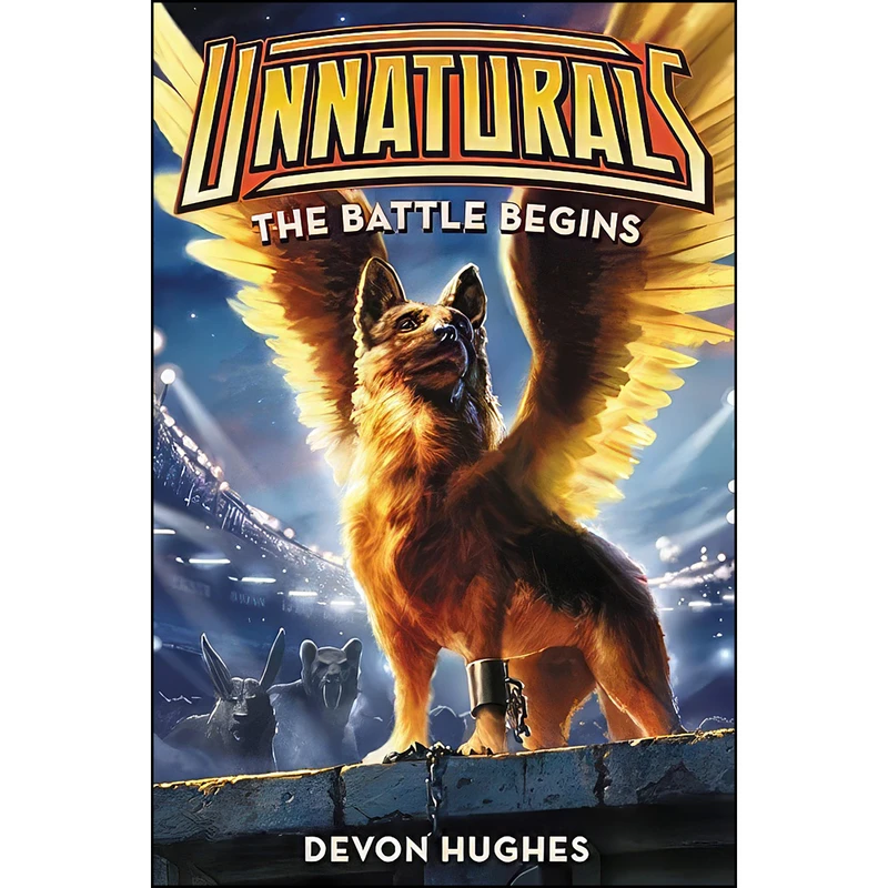 کتاب Unnaturals اثر Devon Hughes and Owen Richardson انتشارات Katherine Tegen Books