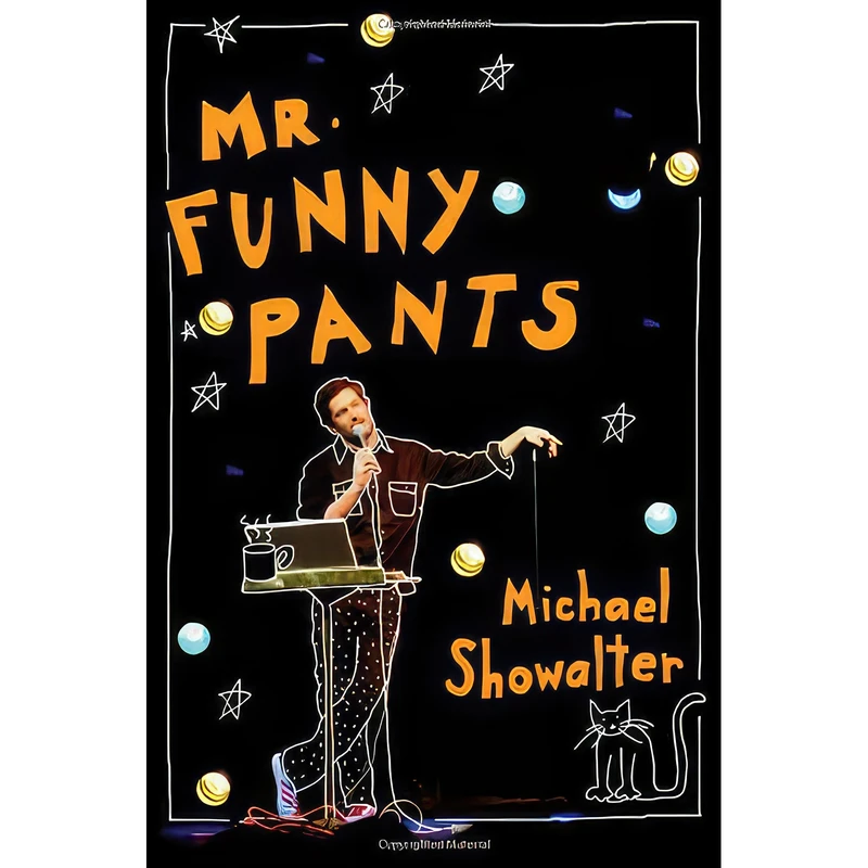 کتاب Mr. Funny Pants اثر Michael Showalter انتشارات Grand Central Publishing