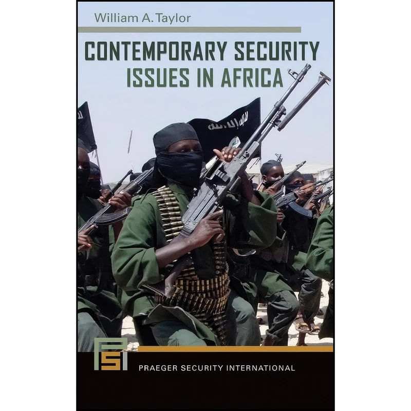 کتاب Contemporary Security Issues in Africa  اثر William A. Taylor انتشارات Praeger