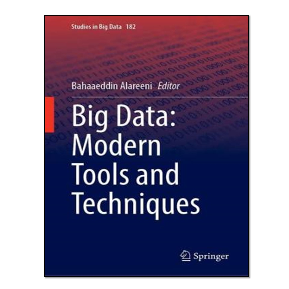 کتاب Big Data: Modern Tools and Techniques اثر Bahaaeddin Alareeni انتشارات آوای مؤلف