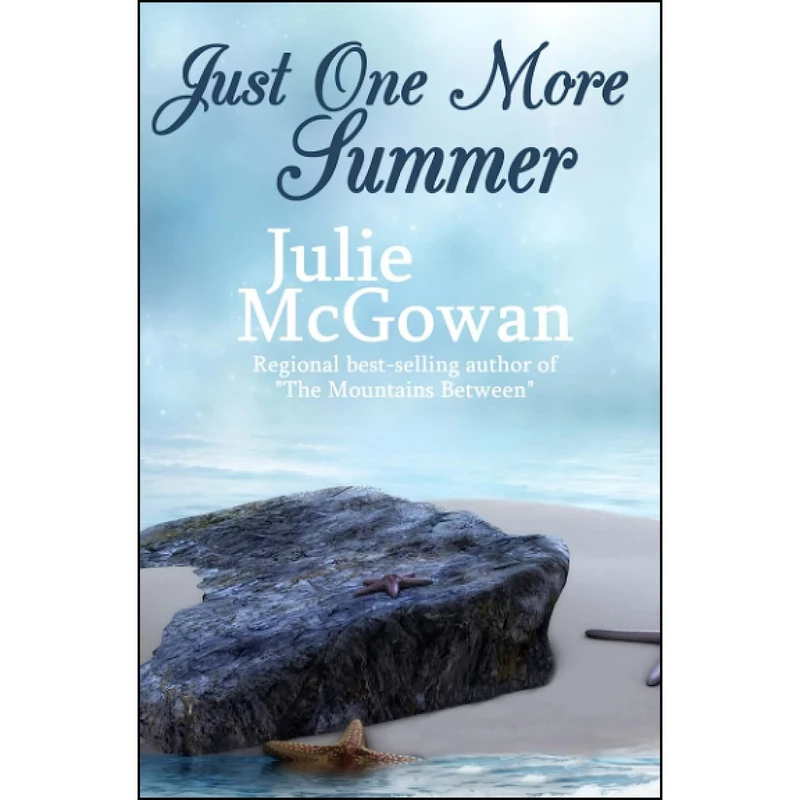 کتاب Just One More Summer اثر Julie McGowan انتشارات تازه ها