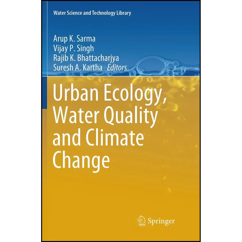 کتاب Urban Ecology, Water Quality and Climate Change  اثر جمعي از نويسندگان انتشارات تازه ها