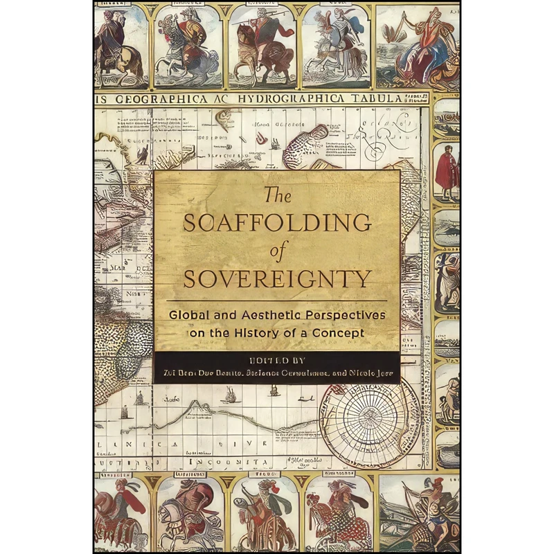 کتاب The Scaffolding of Sovereignty اثر جمعی از نویسندگان انتشارات Columbia University Press