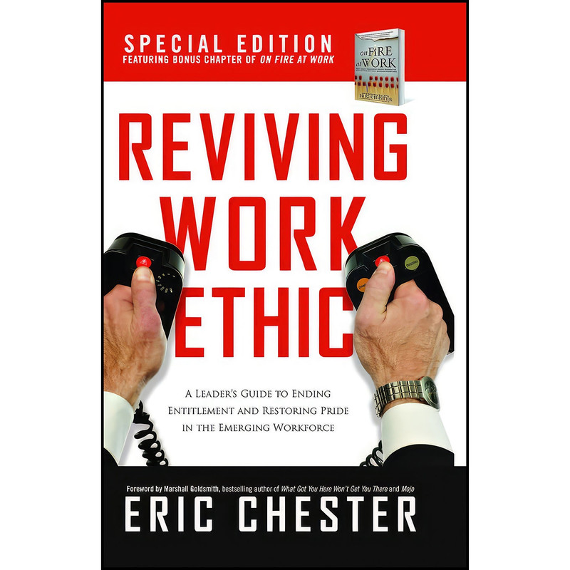 کتاب Reviving Work Ethic اثر Eric Chester انتشارات Embassy Books