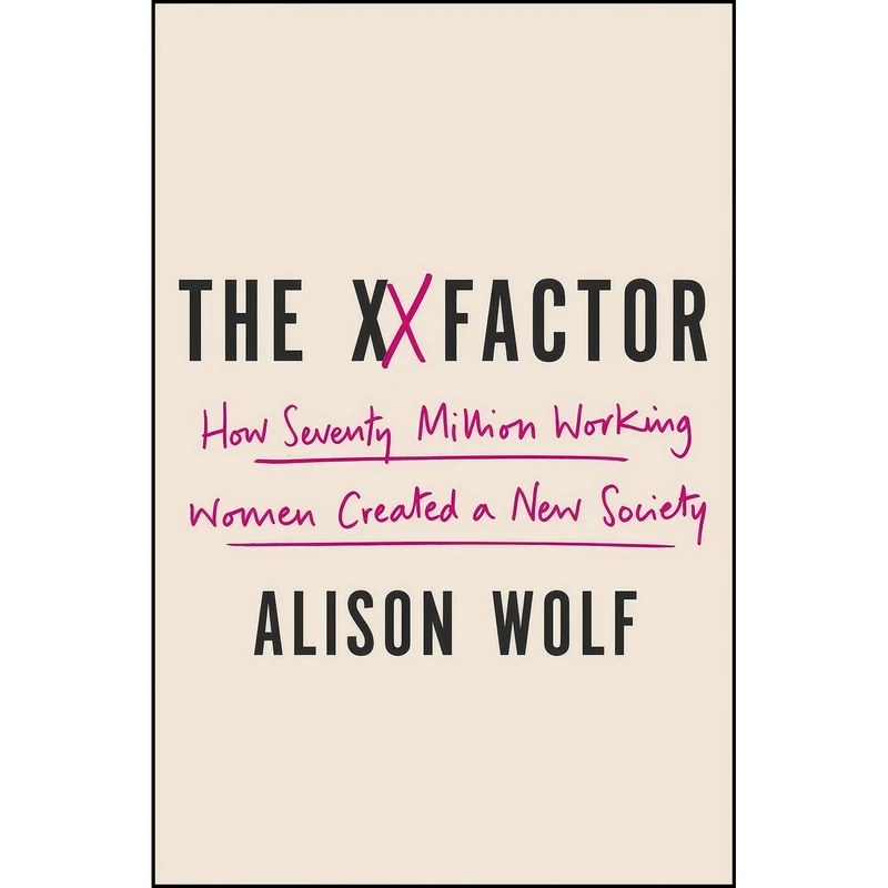 کتاب The XX Factor اثر Alison Wolf انتشارات Crown