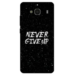 Megafone Never give up 1871 Cover For Xiaomi Redmi 2