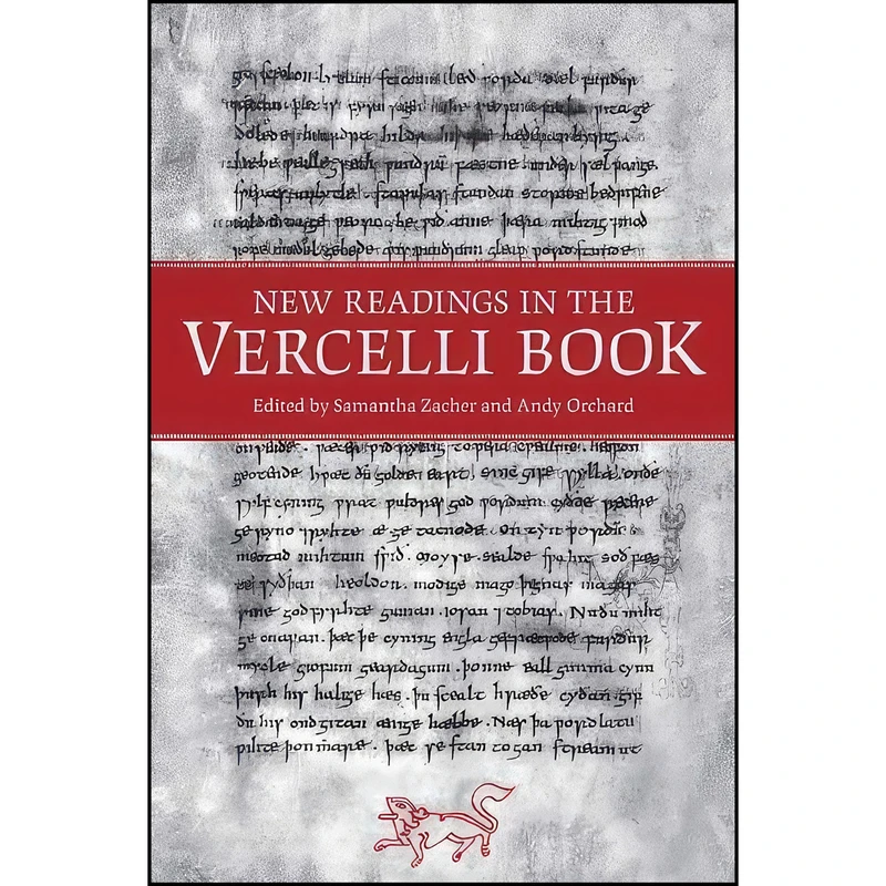 کتاب New Readings in the Vercelli Book  اثر Samantha Zacher and Andy Orchard انتشارات University of Toronto Press