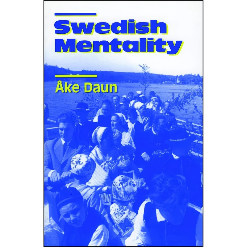 کتاب Swedish Mentality اثر ake Daun انتشارات Penn State University Press