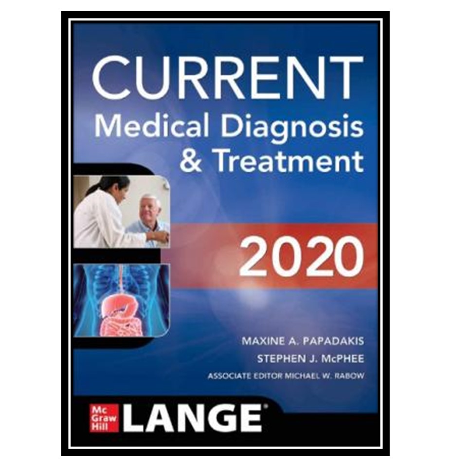 کتاب CURRENT Medical Diagnosis & Treatment 2020 اثر جمعی از نویسندگان انتشارات مؤلفین طلایی