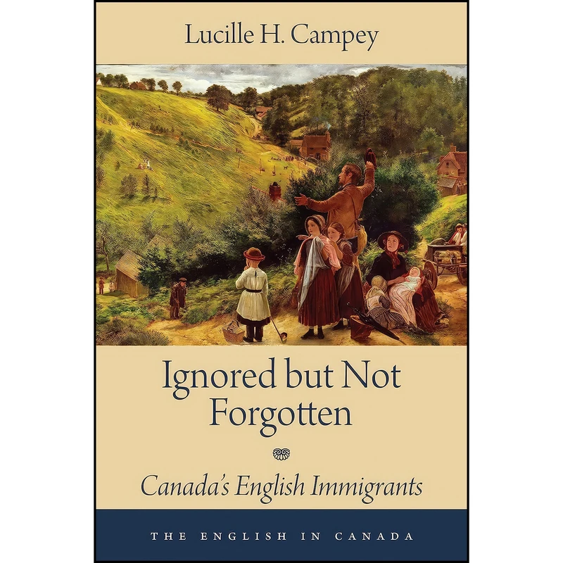 کتاب Ignored but Not Forgotten اثر جمعي از نويسندگان انتشارات Dundurn