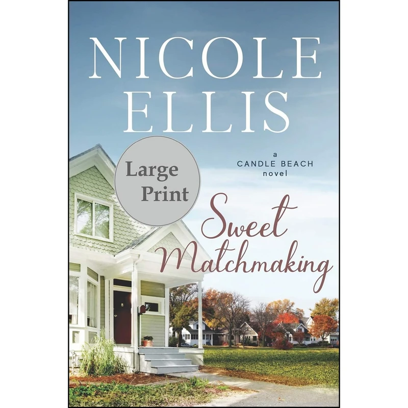 کتاب Sweet Matchmaking اثر Nicole Ellis انتشارات تازه ها