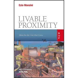 کتاب Livable Proximity اثر Ezio Manzini MA انتشارات EGEA Spa - Bocconi University Press