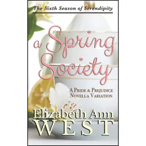 کتاب A Spring Society اثر Elizabeth Ann West انتشارات تازه ها