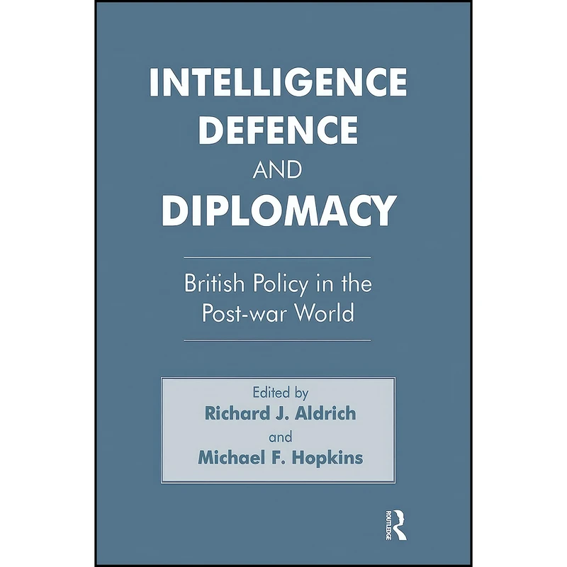 کتاب Intelligence, Defence and Diplomacy اثر جمعي از نويسندگان انتشارات Routledge