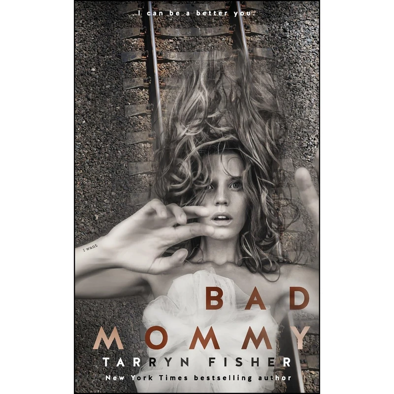 کتاب Bad Mommy اثر Tarryn Fisher انتشارات تازه ها