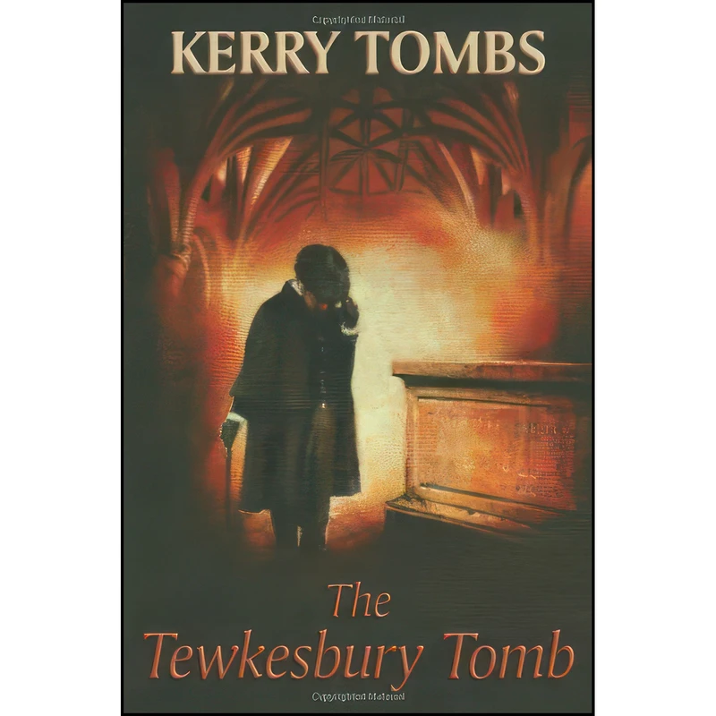 کتاب The Tewkesbury Tomb  اثر Kerry Tombs انتشارات Robert Hale