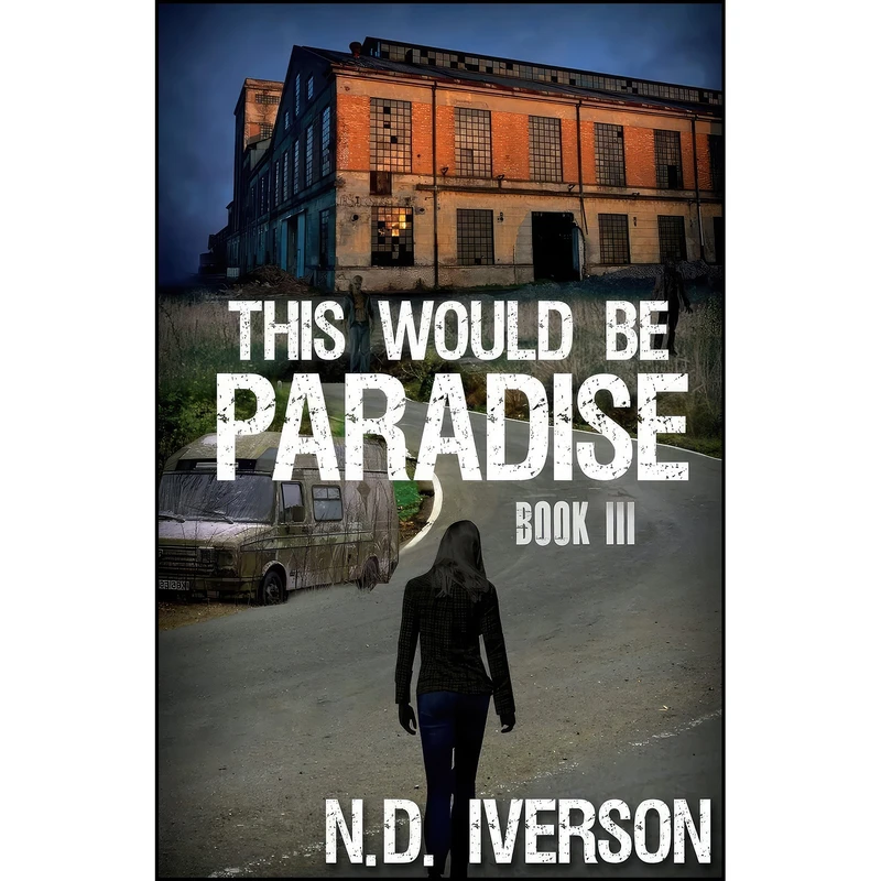 کتاب This Would Be Paradise اثر N. D. Iverson انتشارات تازه ها