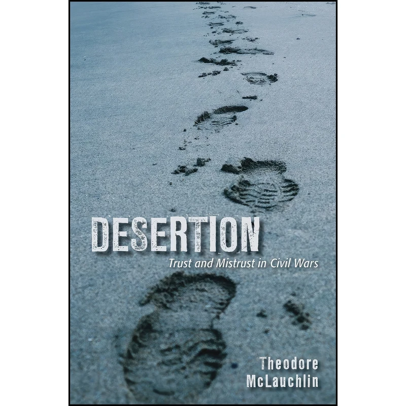 کتاب Desertion اثر Theodore McLauchlin انتشارات Cornell University Press