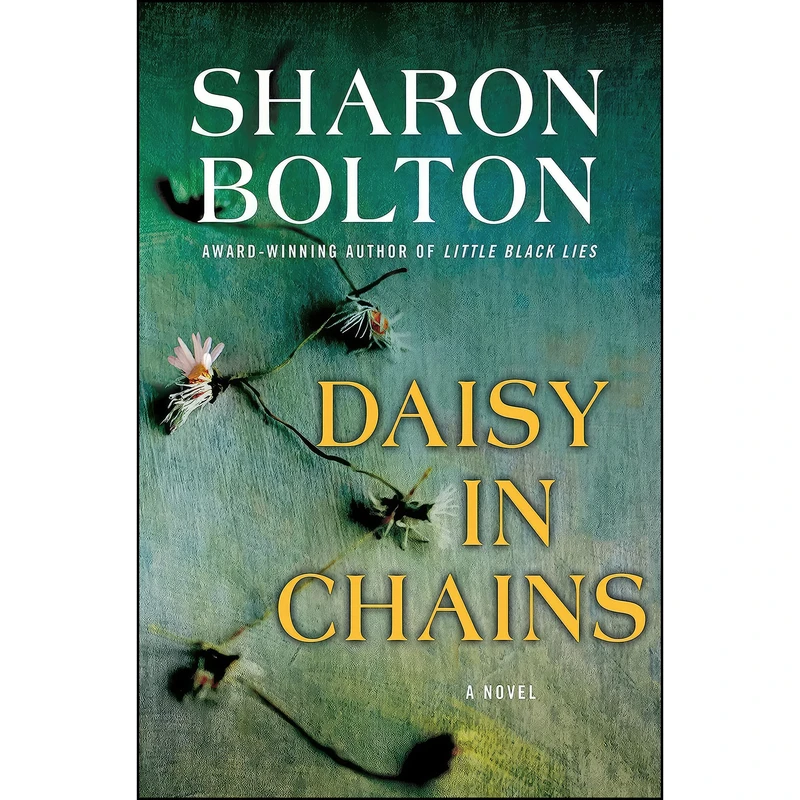 کتاب Daisy in Chains اثر S. J. Bolton انتشارات Minotaur Books