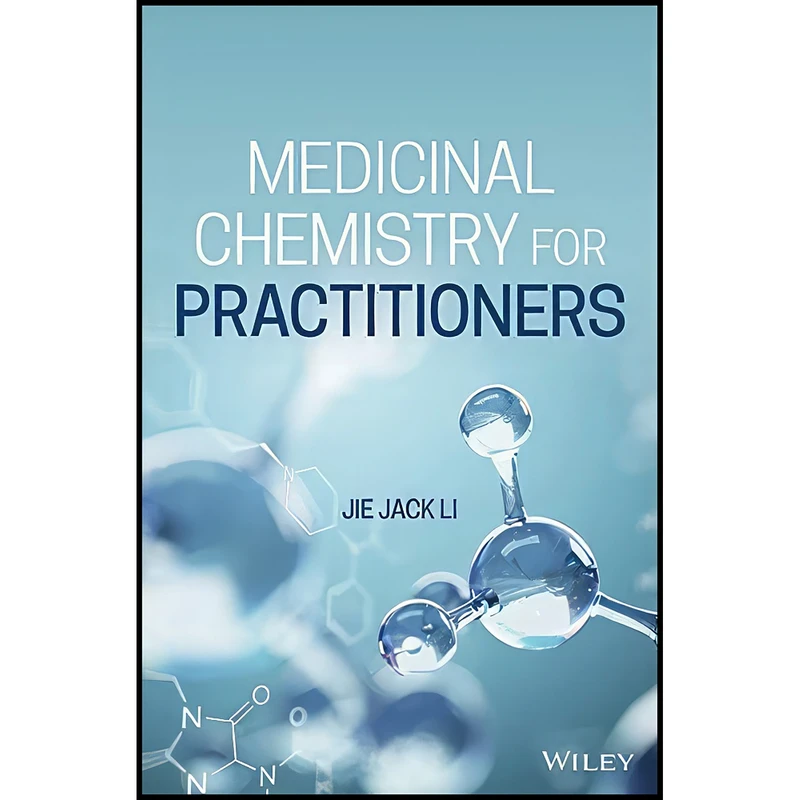 کتاب Medicinal Chemistry for Practitioners اثر Jie Jack Li انتشارات Wiley
