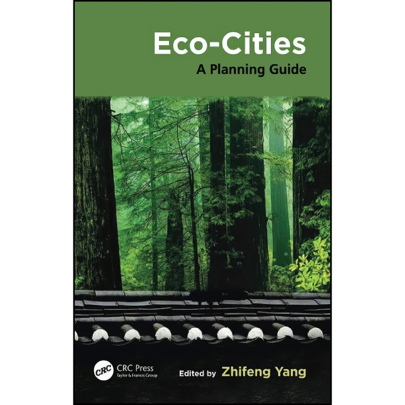 کتاب Eco-Cities  اثر Zhifeng Yang انتشارات تازه ها