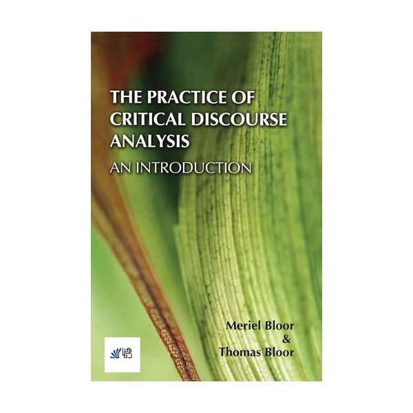 کتاب the practice of critical discourse analysis introduction اثر Meriel Bloor and Thomas Bloor انتشارات رهنما