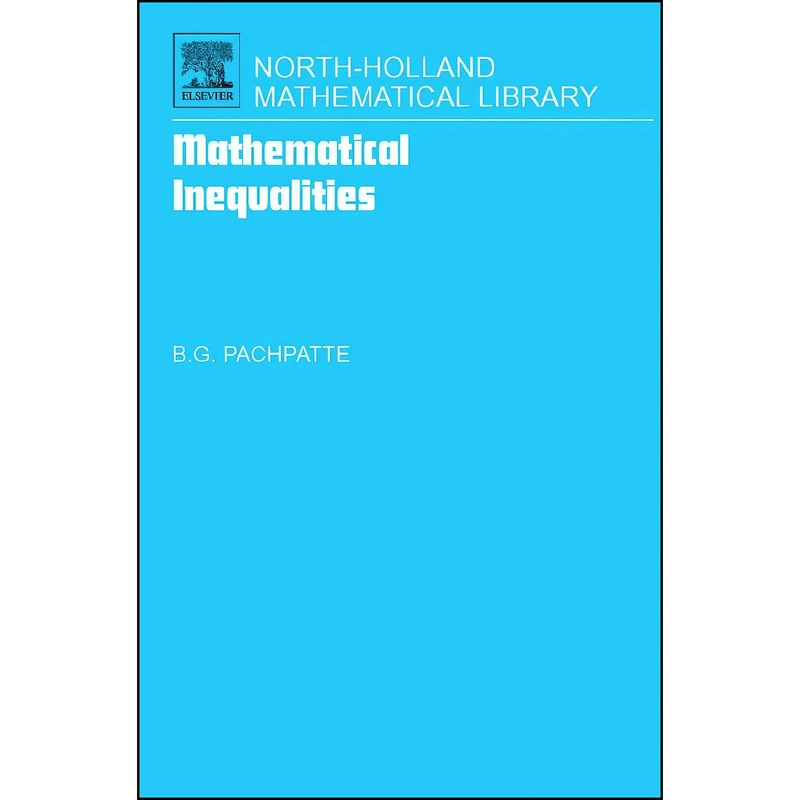 کتاب Mathematical Inequalities  اثر B. G. Pachpatte انتشارات Elsevier Science