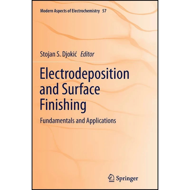 کتاب Electrodeposition and Surface Finishing اثر Stojan S. Djokic انتشارات Springer
