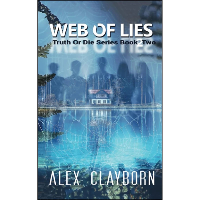 کتاب Web Of Lies اثر Alex Clayborn انتشارات تازه ها