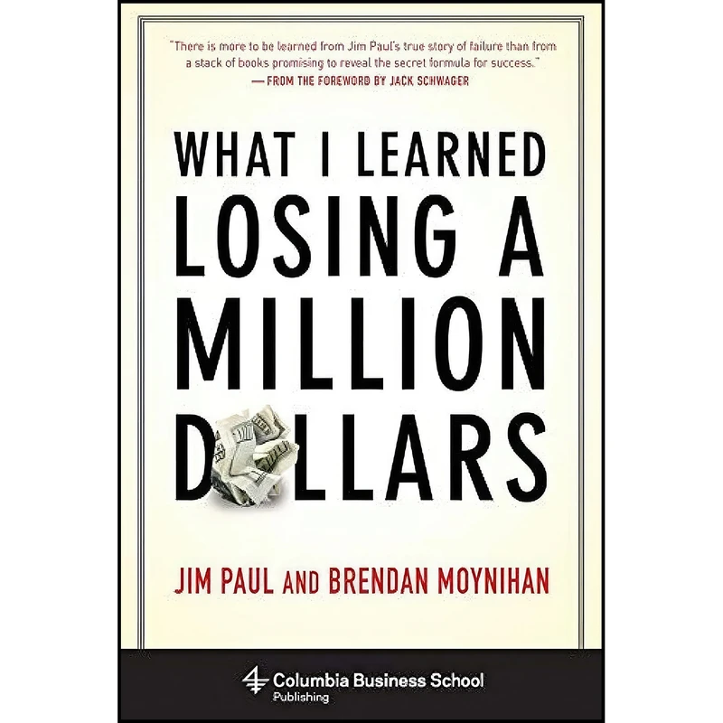 کتاب What I Learned Losing a Million Dollars  اثر جمعي از نويسندگان انتشارات Columbia Business School Publishing
