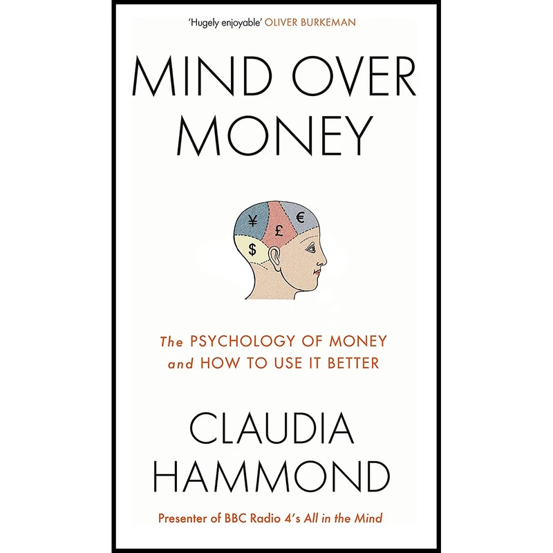 کتاب Mind Over Money اثر Claudia Hammond انتشارات Canongate Books