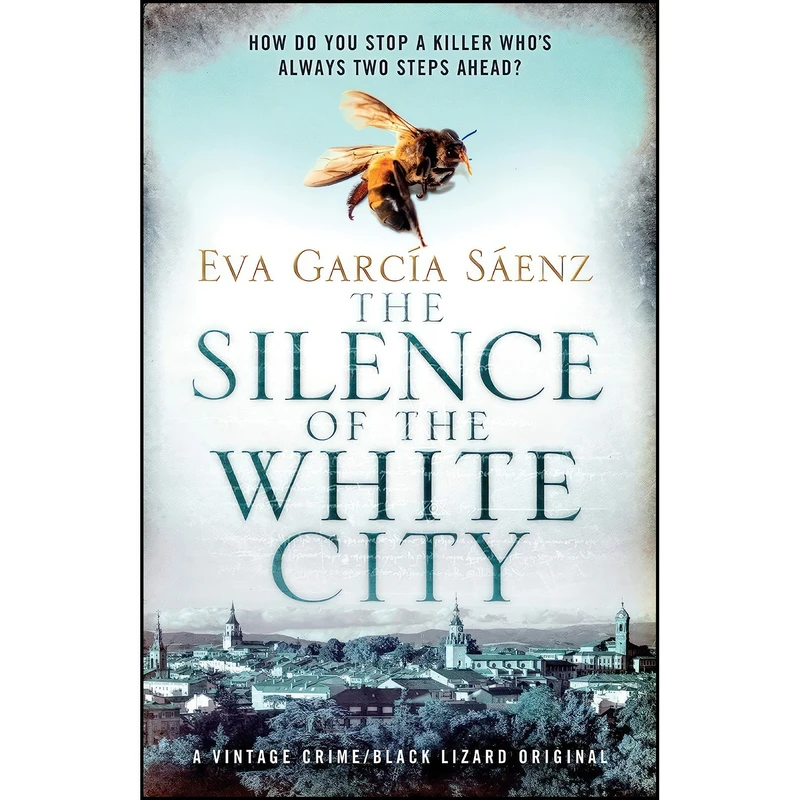 کتاب The Silence of the White City  اثر Eva Garcia Saenz انتشارات Vintage Crime/Black Lizard