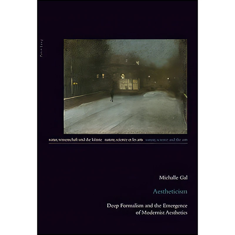 کتاب Aestheticism اثر Michalle Gal انتشارات Peter Lang AG, Internationaler Verlag der Wissenschaften