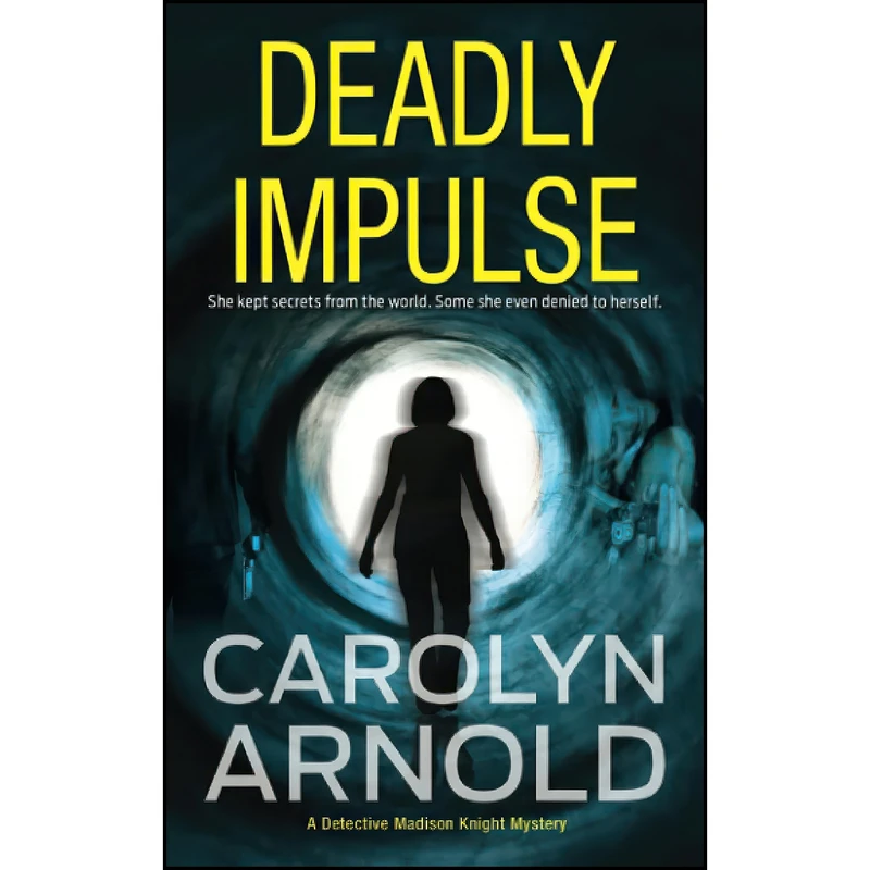 کتاب Deadly Impulse  اثر Carolyn Arnold انتشارات تازه ها