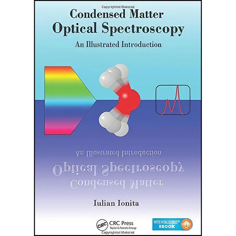 کتاب Condensed Matter Optical Spectroscopy اثر Iulian Ionita انتشارات CRC Press