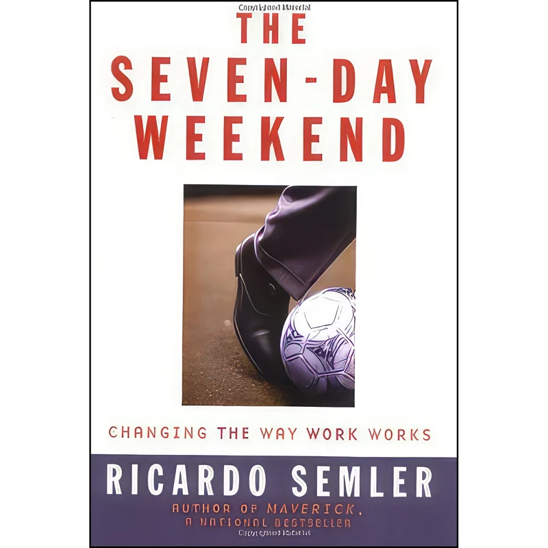 کتاب The Seven-Day Weekend اثر Ricardo Semler انتشارات Portfolio Hardcover