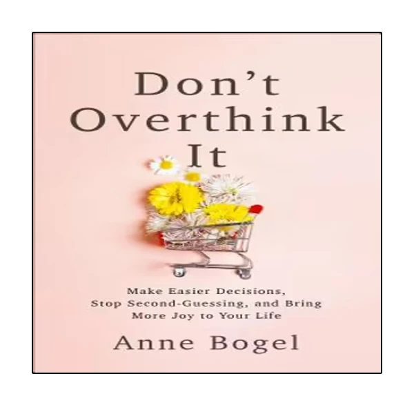 کتاب Don t Overthink It اثر Anne Bogel انتشارات نبض دانش
