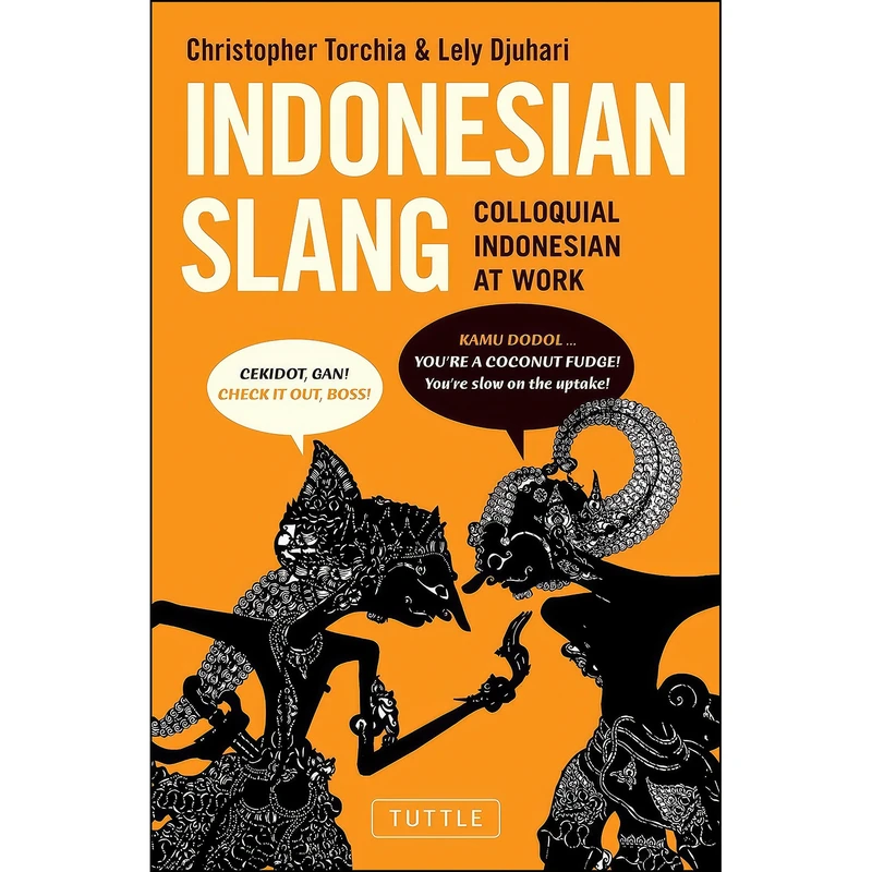کتاب Indonesian Slang اثر جمعي از نويسندگان انتشارات Tuttle Publishing