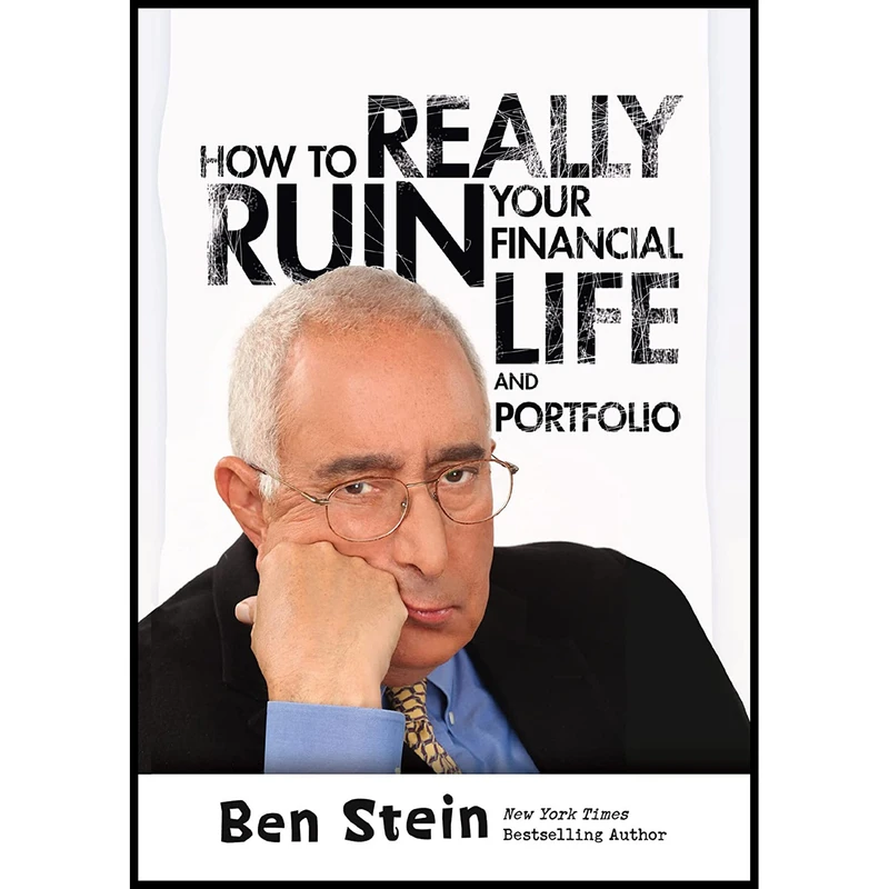 کتاب How To Really Ruin Your Financial Life and Portfolio اثر Ben Stein انتشارات Wiley
