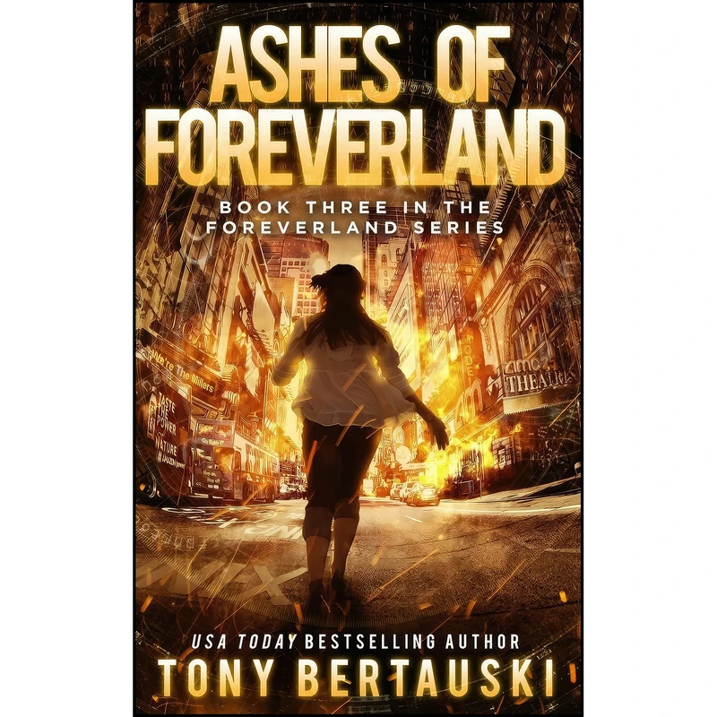 کتاب Ashes of Foreverland اثر Tony Bertauski انتشارات Tony Bertauski