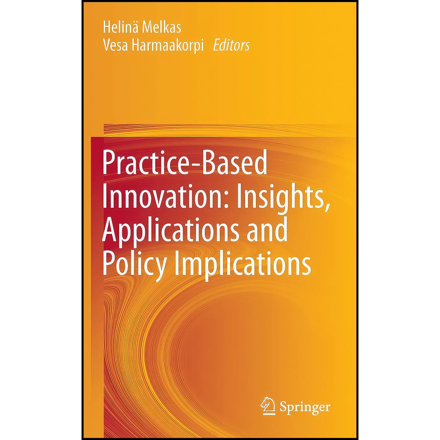کتاب Practice-Based Innovation اثر جمعي از نويسندگان انتشارات Springer
