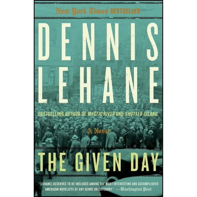 کتاب The Given Day اثر Dennis Lehane انتشارات William Morrow Paperbacks