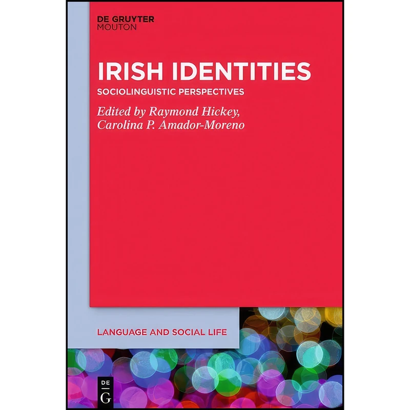 کتاب Irish Identities اثر Raymond Hickey انتشارات De Gruyter Mouton