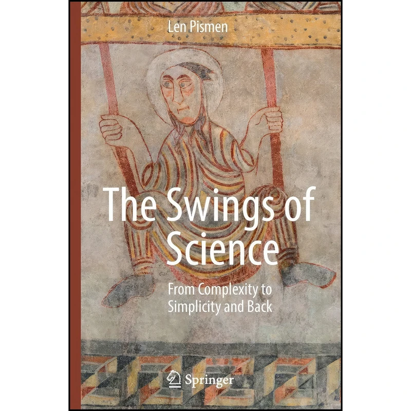کتاب The Swings of Science اثر Len Pismen انتشارات تازه ها