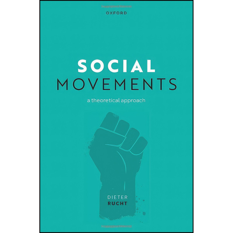 قیمت و خرید کتاب Social Movements اثر Prof Dieter Rucht انتشارات تازه ها